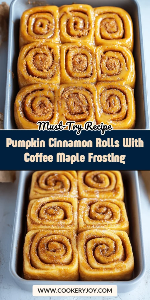 Pumpkin Cinnamon Rolls with Coffee Maple Frosting